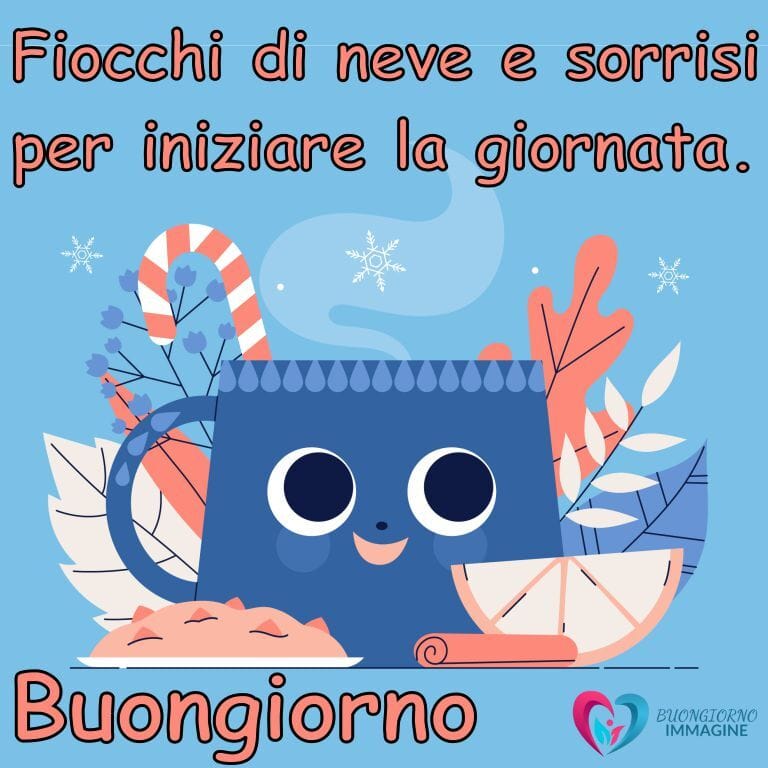A cheerful illustration of a blue mug with a smiling face, surrounded by a candy cane, orange slices, cinnamon sticks, flowers, and snowflakes, with the text "Fiocchi di neve e sorrisi per iniziare la giornata" and "Buongiorno" in pink, along with the "Buongiorno Immagine" logo.
