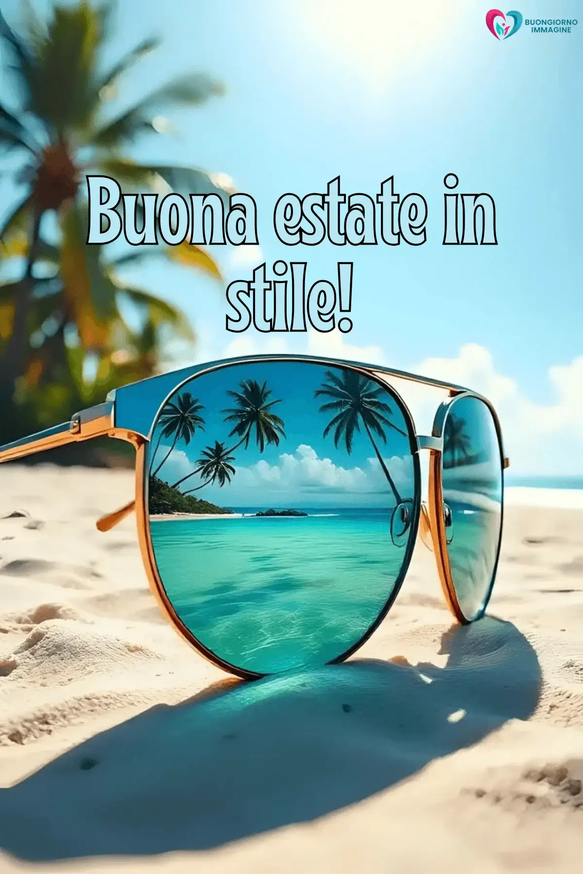 buongiorno estate gratis occhiali palme riflesso mare sabbia cielo