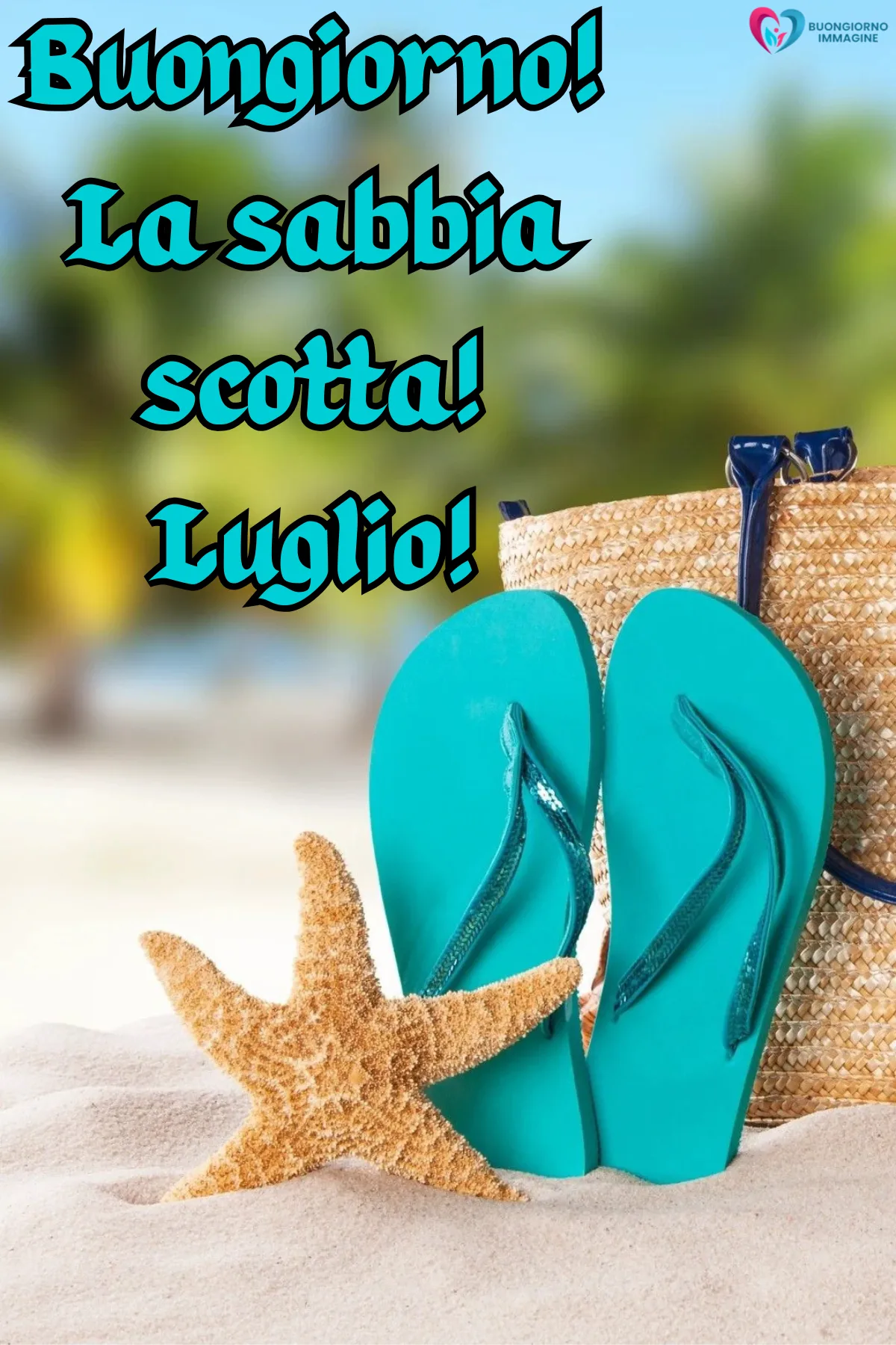 buongiorno luglio estate - immagini sole mare caldo gratis WhatsApp