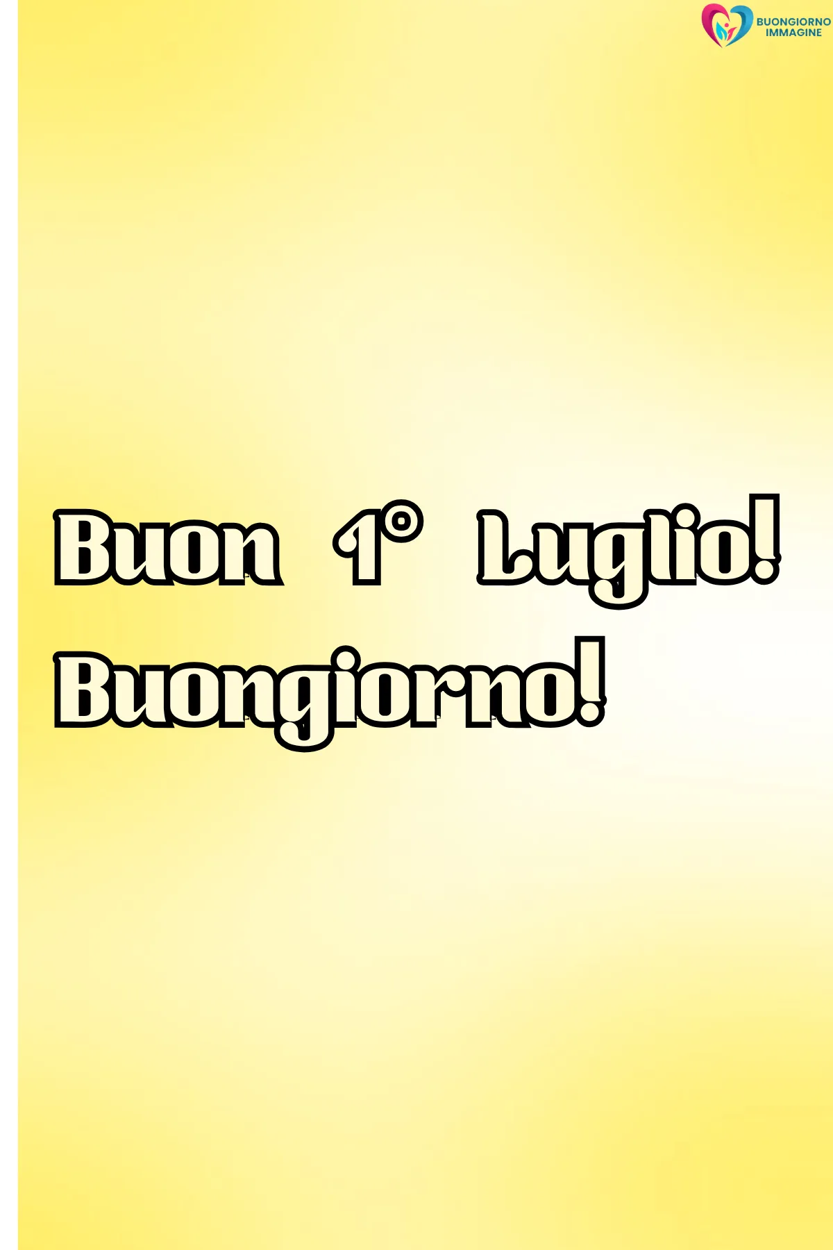 buongiorno luglio benvenuto - immagini buon 1 luglio gratis per WhatsApp